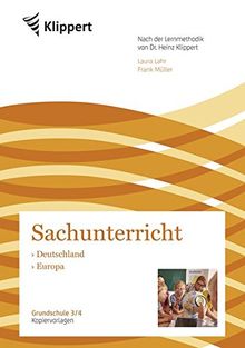 Deutschland - Europa: Sachunterricht 3/4. Kopiervorlagen (3. und 4. Klasse) (Klippert Grundschule)