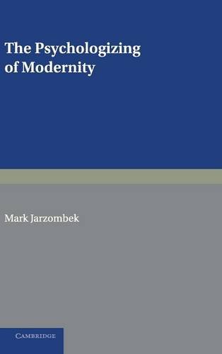 The Psychologizing of Modernity: Art, Architecture and History