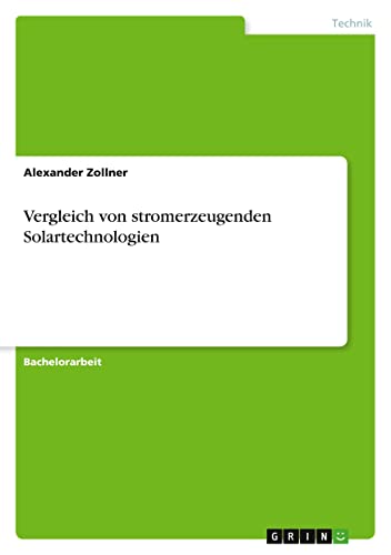 Vergleich von stromerzeugenden Solartechnologien