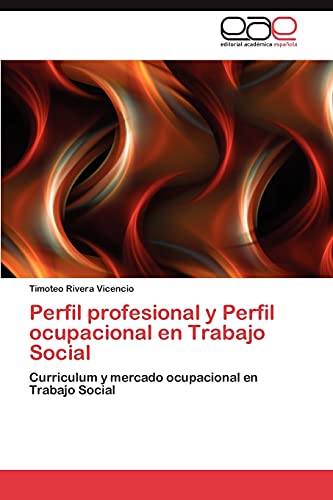 Perfil profesional y Perfil ocupacional en Trabajo Social: Curriculum y mercado ocupacional en Trabajo Social
