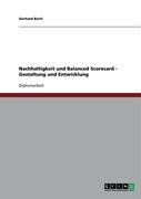 Nachhaltigkeit und Balanced Scorecard - Gestaltung und Entwicklung