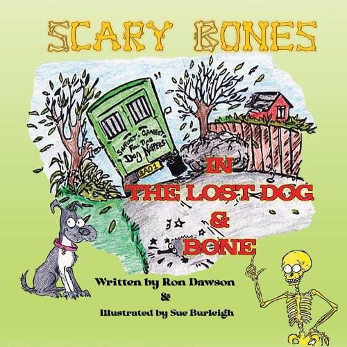 Scary Bones in The Lost Dog and Bone (The Amazing Adventures of Scary Bones The Skeleton)