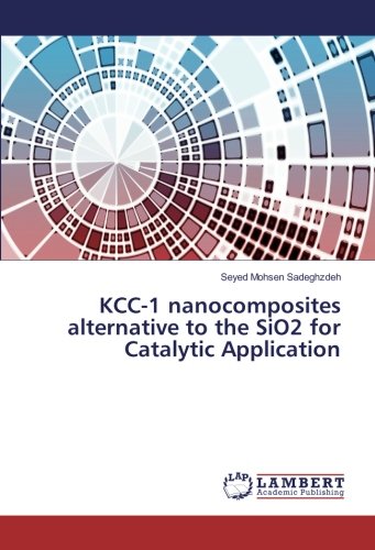 KCC-1 nanocomposites alternative to the SiO2 for Catalytic Application