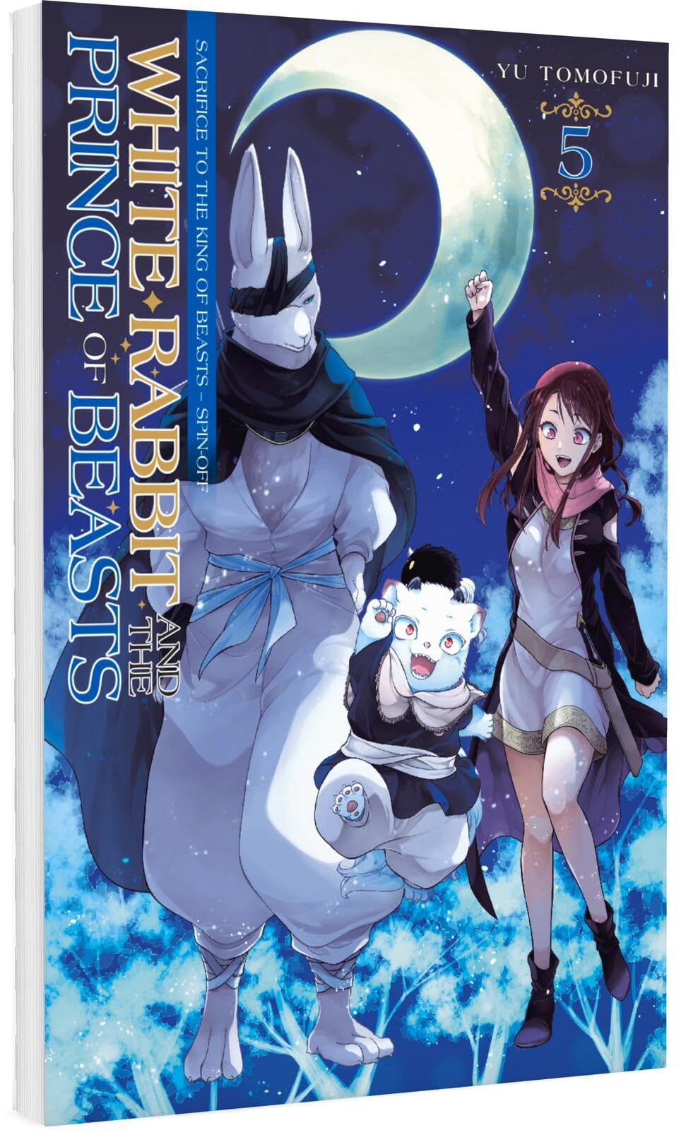 White Rabbit and the Prince of Beasts 5: Mitreißende Fortsetzung zum beliebten Fantasy-Manga SACRIFICE TO THE KING OF BEASTS