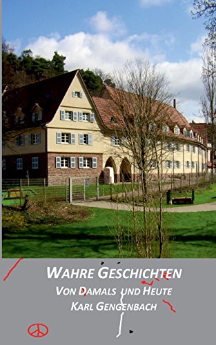 Wahre Geschichten von damals und heute