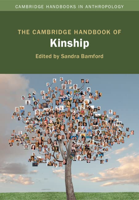 The Cambridge Handbook of Kinship (Cambridge Handbooks in Anthropology)