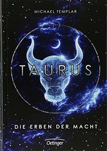 Die Sternen-Saga. Taurus: Die Erben der Macht