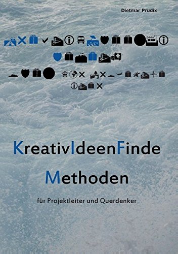 Kreativität im Projektmanagement: inkl. Exkurs Design Thinking
