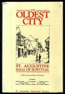 Oldest City: St. Augustine, Saga of Survival von Buker, George E. | Buch | Zustand gut
