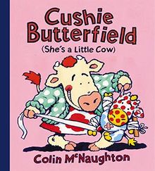 Cushie Butterfield: She's A Little Cow
