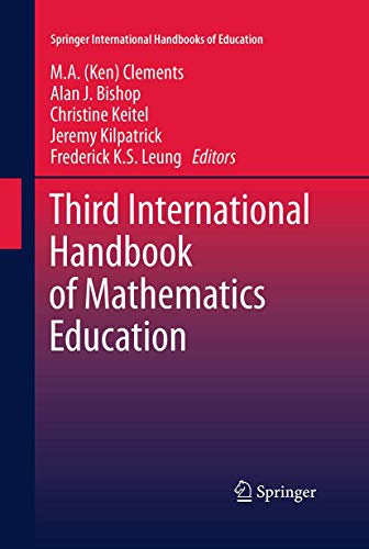 Third International Handbook of Mathematics Education (Springer International Handbooks of Education, 27, Band 27)