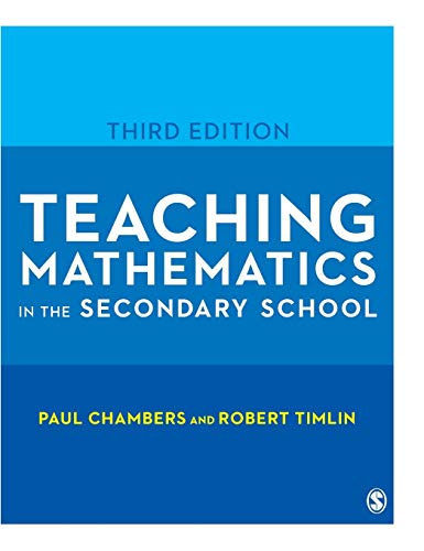 Teaching Mathematics in the Secondary School (Developing As a Reflective Secondary Teacher)