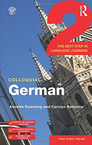 Annette Duensing Colloquial German 2 (Colloquial Series (Book Only))