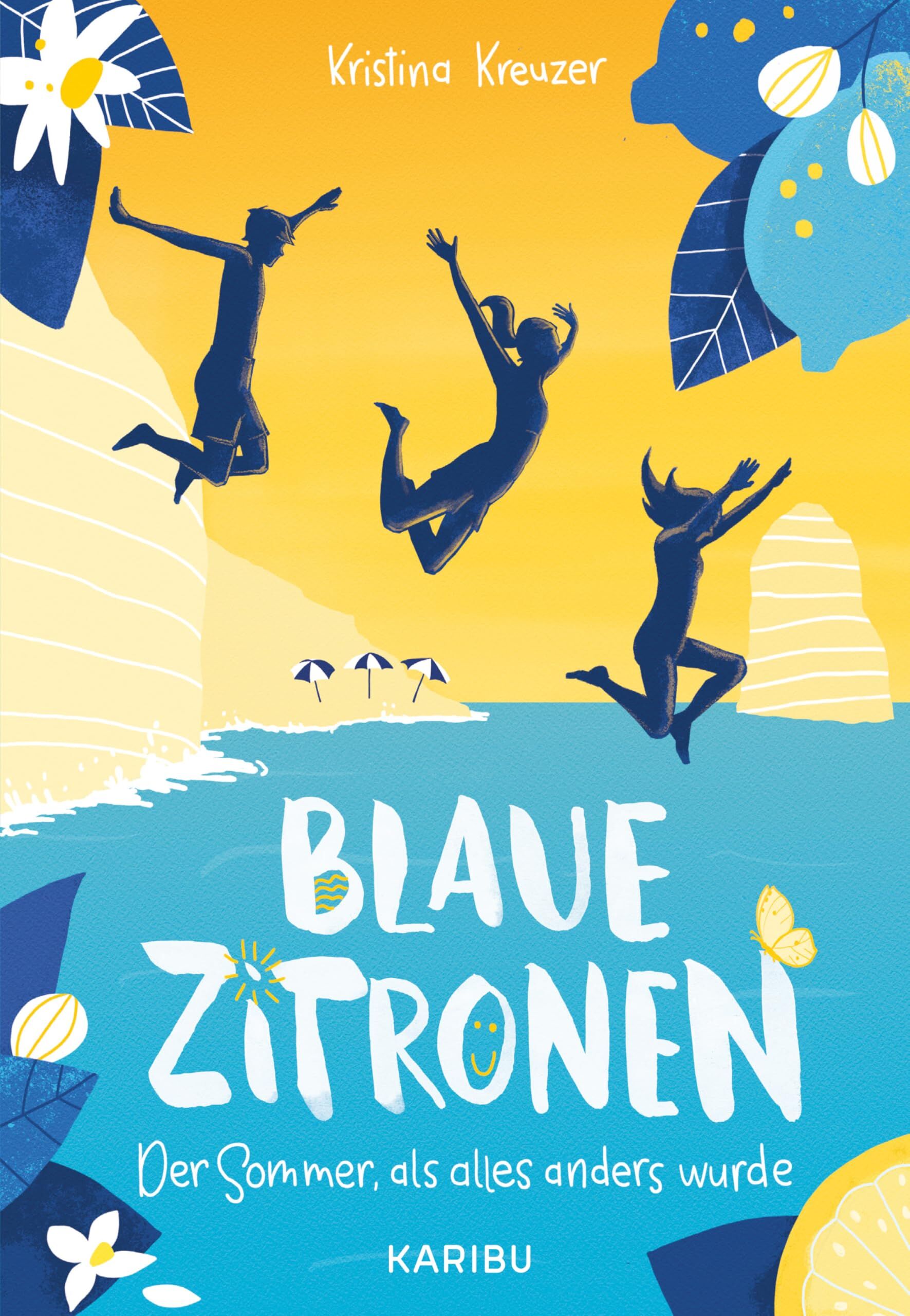 Kreuzer, Kristina: Blaue Zitronen - Der Sommer, als alles anders wurde