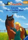 Leserabe. Laura, du schaffst das!. 3. Lesestufe, ab 3. Klasse (Leserabe - 3. Lesestufe)