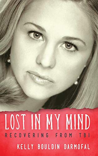 Lost in My Mind: Recovering From Traumatic Brain Injury (TBI) (Reflections of America)