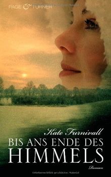 Bis ans Ende des Himmels: Roman