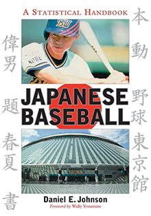 Japanese Baseball: A Statistical Handbook