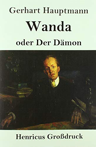 Wanda (Großdruck): oder Der Dämon