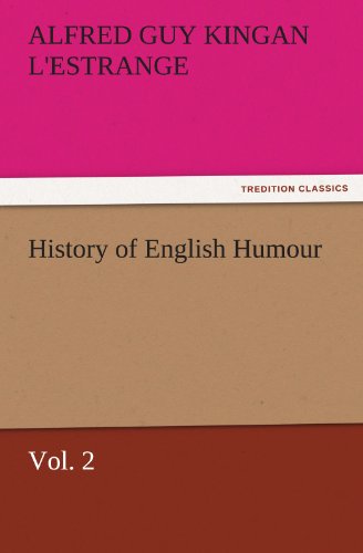 History of English Humour, Vol. 2 (TREDITION CLASSICS)