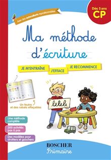 Ma méthode d'écriture : je m'entraîne, j'efface, je recommence : CP, dès 5 ans