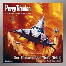 Perry Rhodan Silber Edition (MP3 CDs) 149: Der Einsame der Tiefe