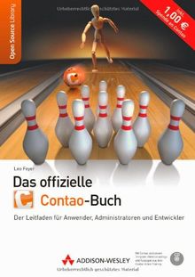 Das offizielle Contao-Buch - Der Leitfaden für Anwender, Administratoren und Entwickler (Open Source Library)