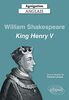 William Shakespeare, King Henry V : agrégation anglais