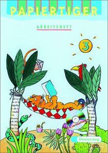 Papiertiger. Sprachlesebuch: PAPIERTIGER: Arbeitsheft 3 mit Lernsoftware