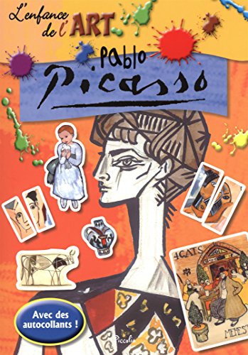 L'enfance De L'art : Pablo Picasso