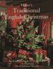 Miller's Traditional English Christmas/an Inspirational & Practical Guide to Enjoying the Christmas Season