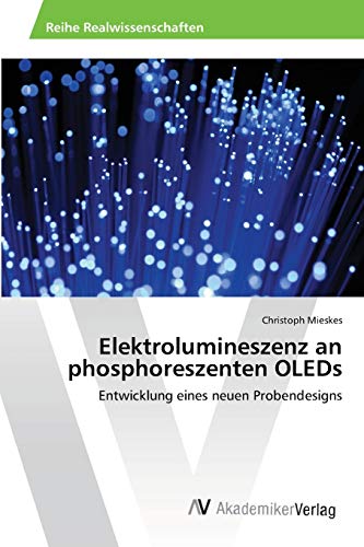 Elektrolumineszenz an phosphoreszenten OLEDs: Entwicklung eines neuen Probendesigns