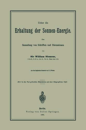 Ueber die Erhaltung der Sonnen-Energie. Eine Sammlung von Schriften und Discussionen