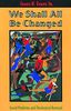 We Shall All be Changed: Social Problems and Theological Renewal