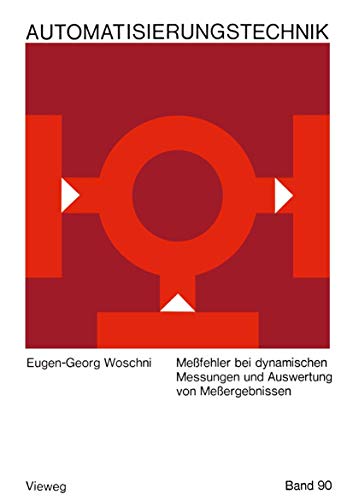 Meßfehler bei dynamischen Messungen und Auswertung von Meßergebnissen (Reihe Automatisierungstechnik)