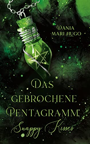 Das gebrochene Pentagramm: Snappy Kisses - Band 2
