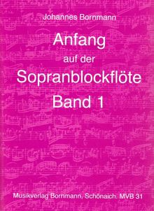 Anfang auf der Sopranblockflöte - Band 1