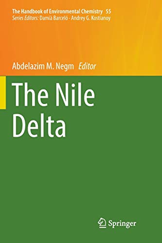 The Nile Delta (The Handbook of Environmental Chemistry, 55, Band 55)