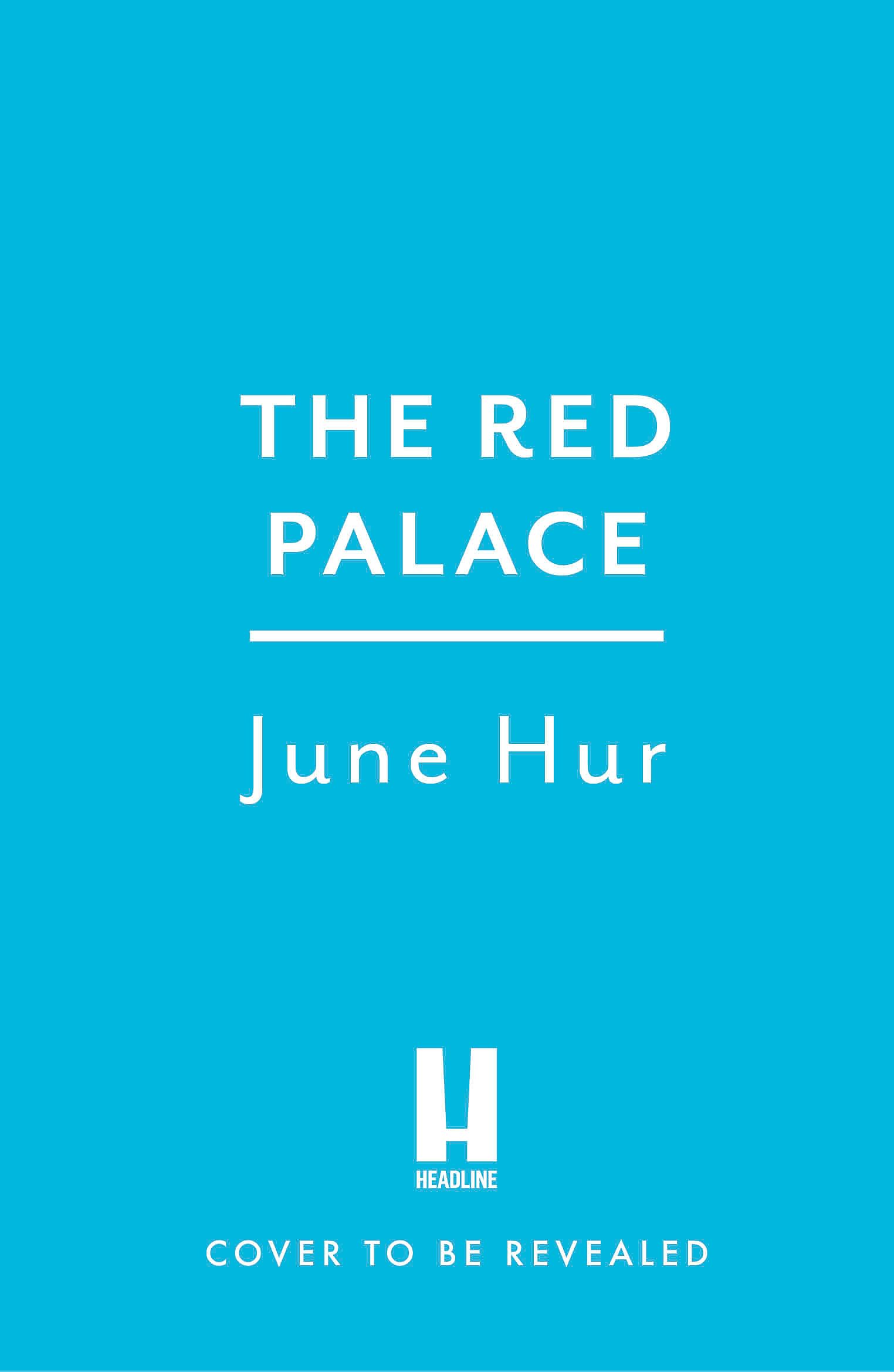 The Red Palace: From the New York Times bestselling author of A Crane Among Wolves - an atmospheric historical romance perfect for fans of K-dramas
