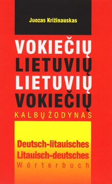 Vokiečiu̜-lietuviu̜, lietuviu̜-vokiečiu̜ kalbu̜ žodynas