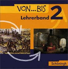 Von ... bis. Geschichtswerk für die Realschule in Baden-Württemberg: Ausgabe 2004 / Lehrermaterialien Band 2 (Klasse 7/8)