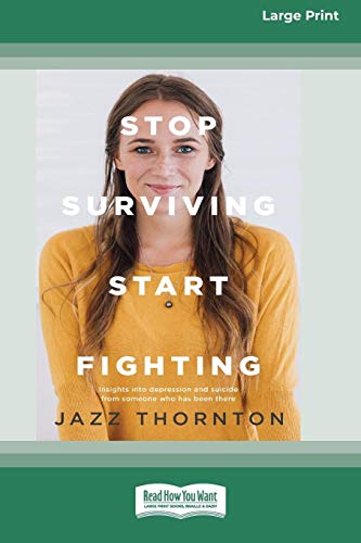Jazz Thornton Stop Surviving Start Fighting (16pt Large Print Edition)