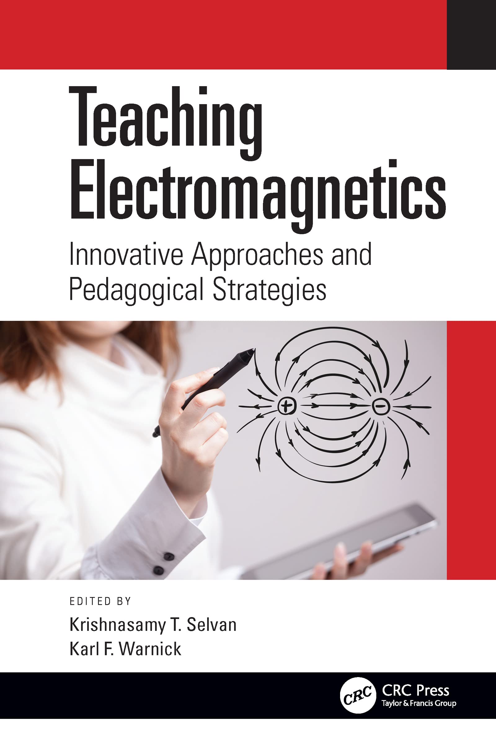 Teaching Electromagnetics: Innovative Approaches and Pedagogical Strategies