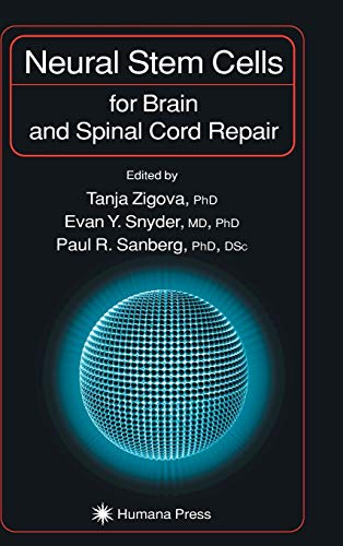 Neural Stem Cells for Brain and Spinal Cord Repair (Contemporary Neuroscience)