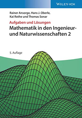Mathematik in den Ingenieur- und NaturwissenschaftenBd2 - Rainer Ansorge Hans J Oberle Kai Rothe Thomas Sonar Kartoniert (TB)
