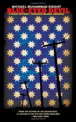 Blue-Eyed Devil: A Road Odyssey Through Islamic America