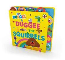 Hey Duggee: Duggee and the Squirrels: Tabbed Board Book