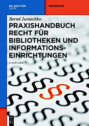 Praxishandbuch Recht für Bibliotheken und Informationseinrichtungen