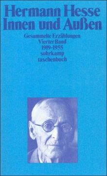 Gesammelte Erzählungen, Band 4: 1919-1955. Innen und Außen  : BD 4