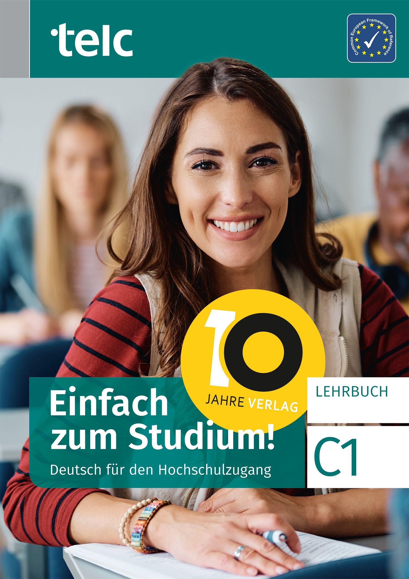 Einfach zum Studium!: Deutsch für den Hochschulzugang C1 Lehrbuch